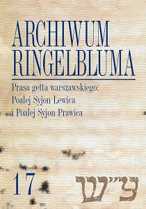 The Ringelblum Archive. Volumen 17. The Press of the Warsaw Ghetto: Poale’ Zion Left and Poale’ Zion Right